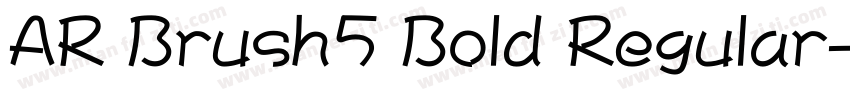 AR Brush5 Bold Regular字体转换